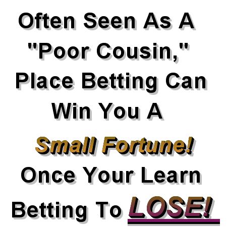 Betting To Lose Is The Key